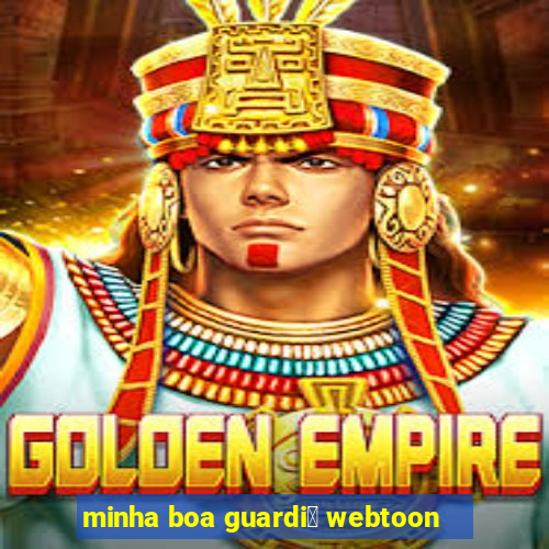 minha boa guardi鑼 webtoon